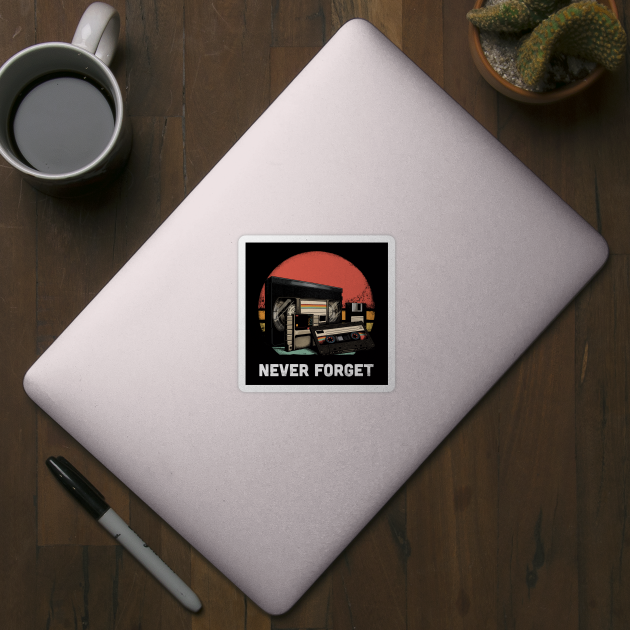 Never Forget by GoshWow®